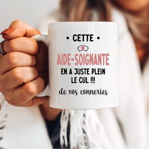 Mug aide-soignante en a plein cul conneries