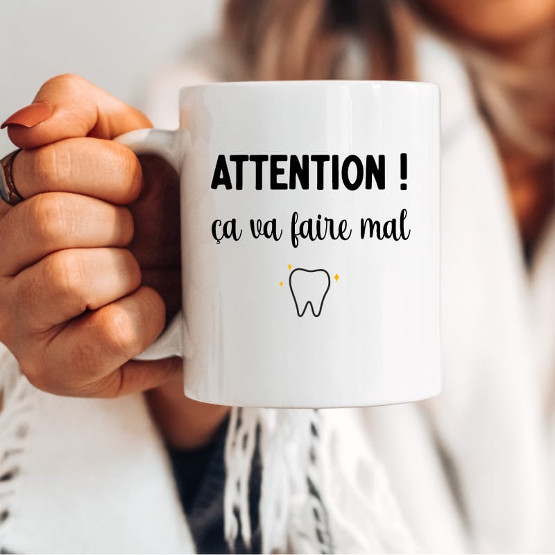 Mug dentiste attention ca va faire mal