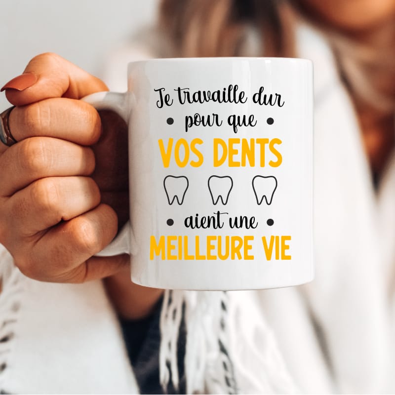 Mug dentiste travaille dur dents meilleure vie
