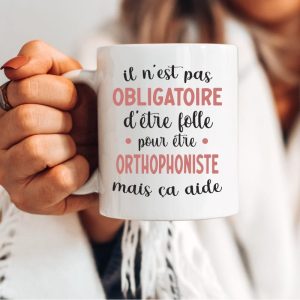 Mug orthophoniste pas obligatoire folle