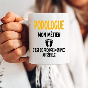 Mug podologue métier prendre mon pied au sérieux