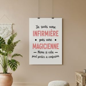 affiche infirmière pas magicienne