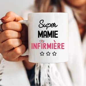 mug super mamie infirmière