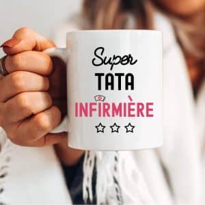 mug super tata infirmière