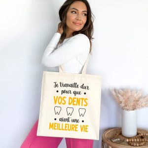 Tote bag dentiste travaille dur dents meilleure vie