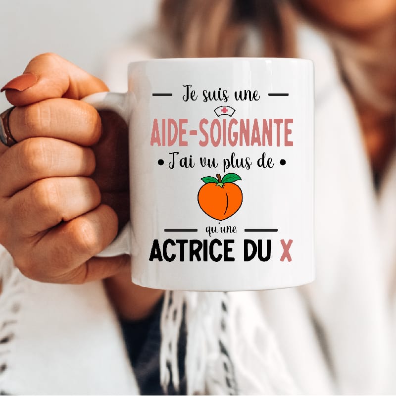 Mug Aide-soignante j'ai vu plus de cul qu'une actrice du X