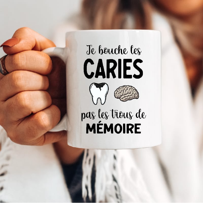 Mug dentiste je bouche carie pas trous de mémoire
