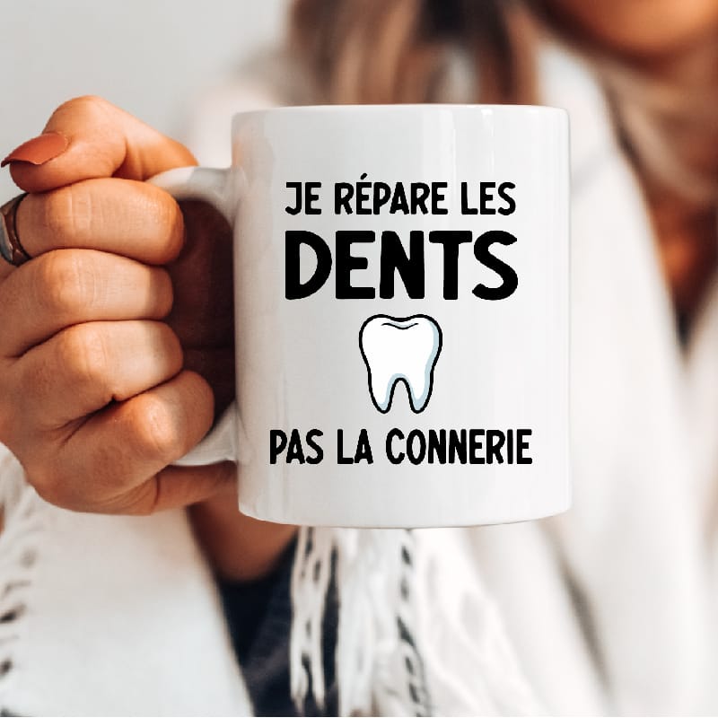 Mug dentiste je répare dents pas connerie