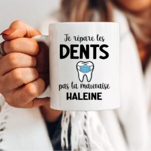 Mug dentiste je répare dents pas mauvaise haleine