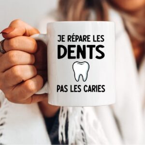 Mug je répare les dents pas les caries
