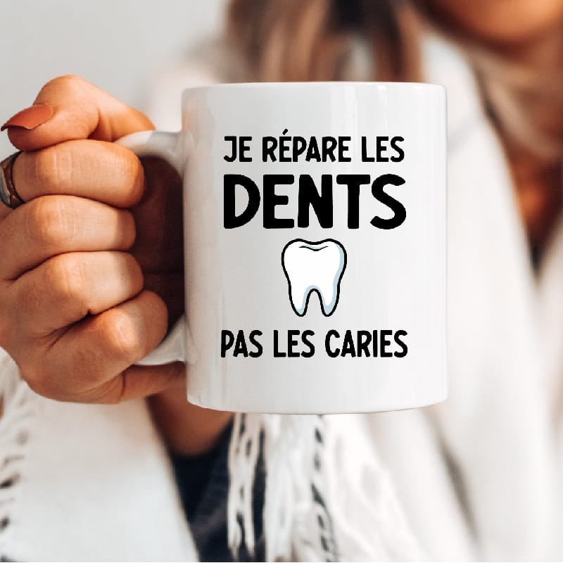 Mug je répare les dents pas les caries